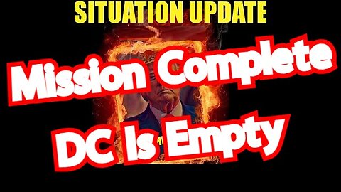 Situation Update 12/17/22: Mission Complete - DC Is Empty - Congress Arrests!