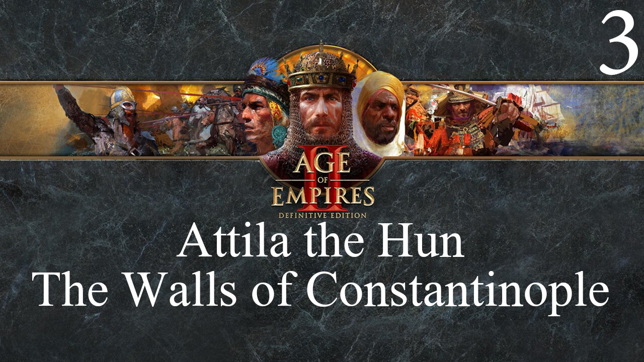 Age of Empires II: Attila the Hun The Walls of Constantinople