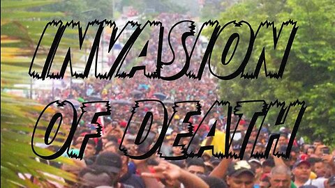 Border Apocalypse. The Invasion Of America Continues!