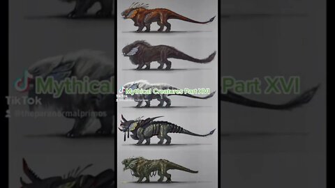 Mythical Creatures Part XVI