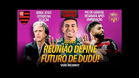 URGENTE: ÍDOLO DO FLAMENGO TÉCNICO DA SELEÇÃO! REUNIÃO EM SP PODE TRAZER REFORÇO DE PESO! GABIGOL E+