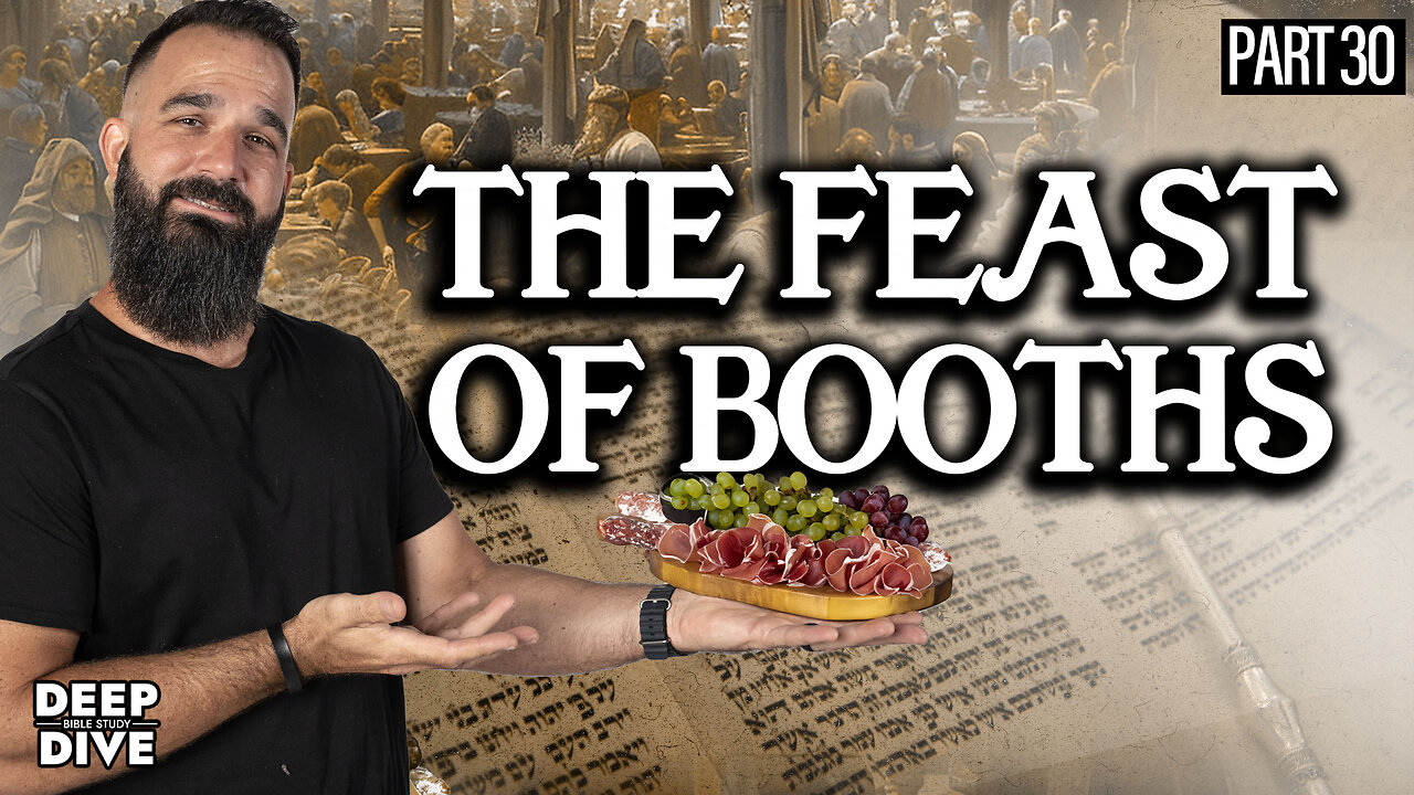 Leviticus 23 & John 7 | The Feast of Booths: P30 | Bible Study