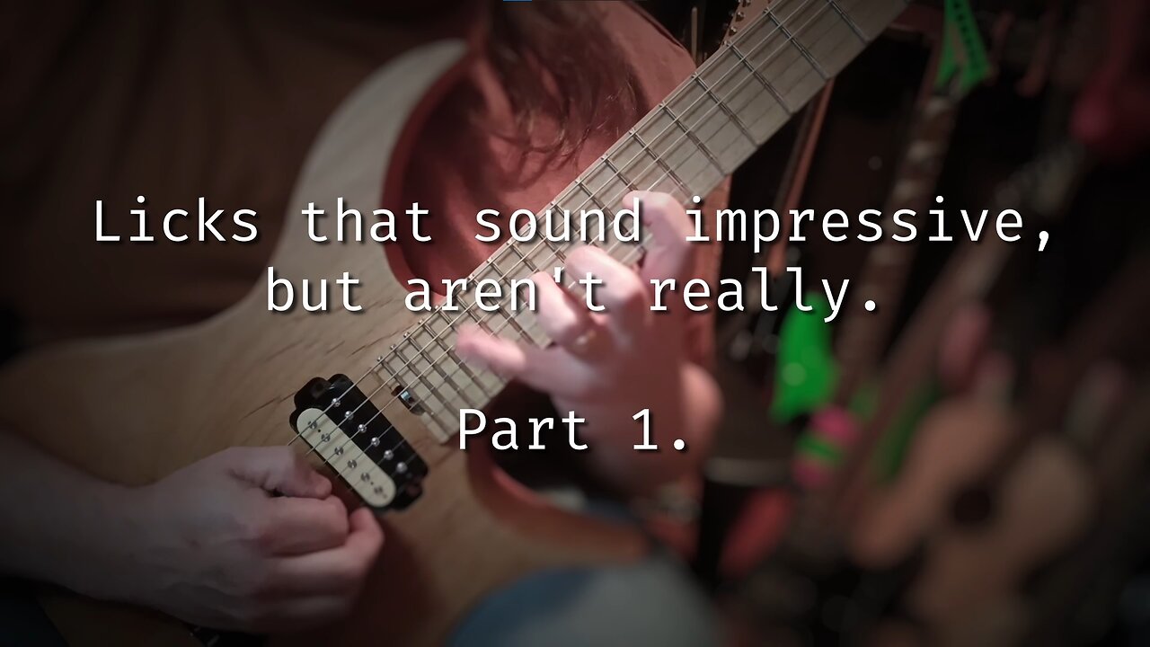 Licks That Sound Impressive, But Aren't Really - Part 1