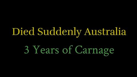 Died Suddenly AUSTRALIA - 3 Years of Carnage