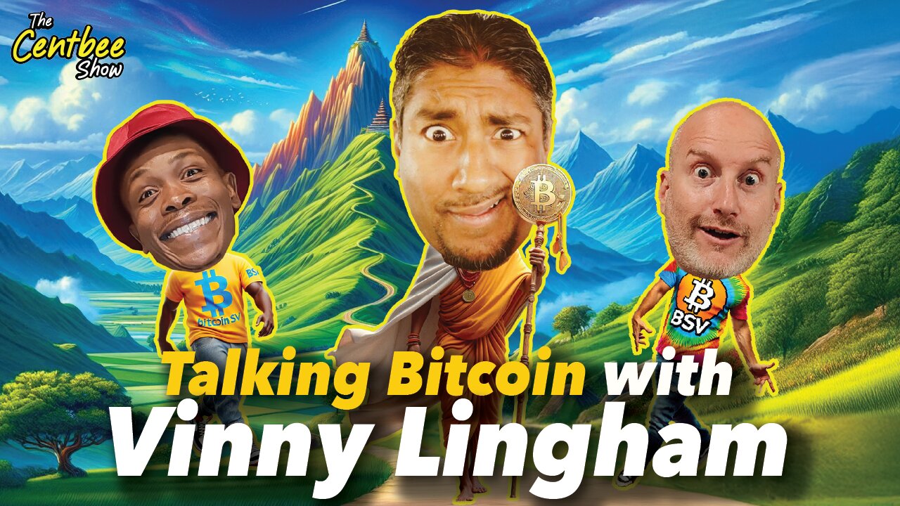 The Centbee Show 54 - Talking Bitcoin with Vinny Lingham!