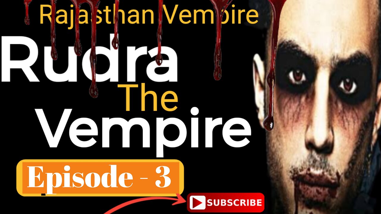 Rudra The Vampire horror story || part 01 || Rudra seasion episode 3 | kalighati Ki kahaniyan |