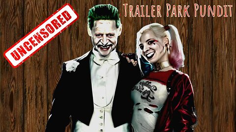 Trailer Park Pundit - Uncensored Friday - with Guest Co-Host Oz LaFave 03172023
