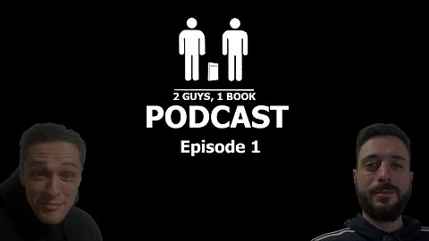 2 Guys 1 Book Podcast: Episode 1 - The Start