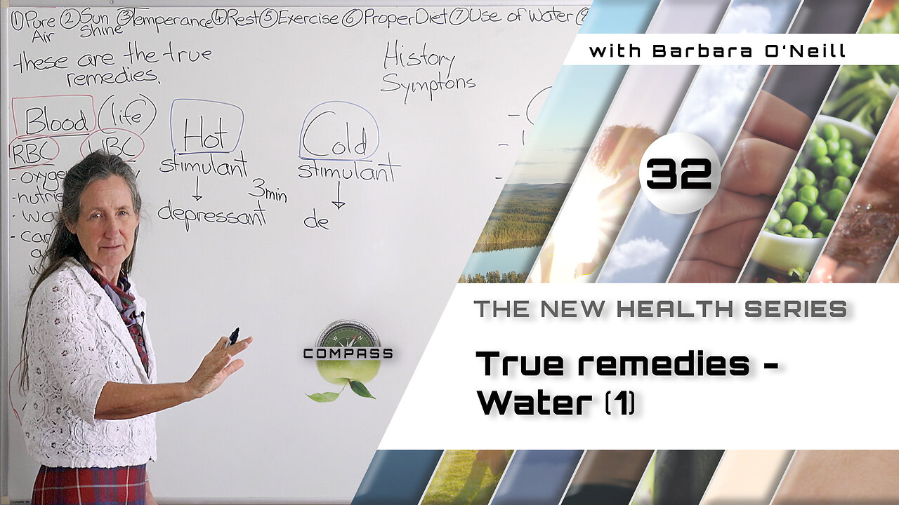 Barbara O'Neill - COMPASS - Part 32 - True Remedies: Water [1]