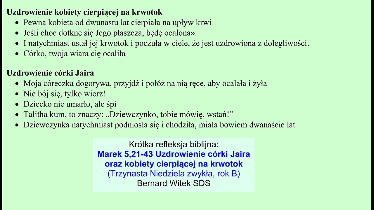 Marek 5,21-43 Uzdrowienie córki Jaira oraz kobiety cierpiącej na krwotok