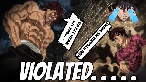 YUJIRO VS BAKI: His dad VIOLATED!