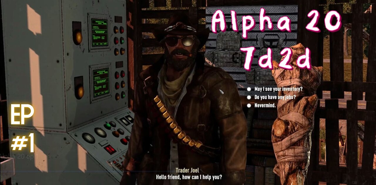 Day 1 and 2 Crush'n Quests! | Alpha 20/7 Days to Die | Episode 1