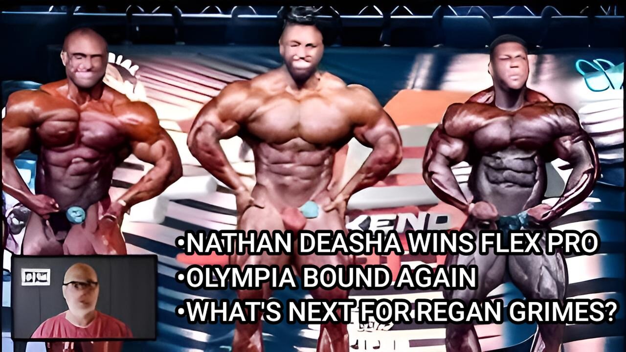 NATHAN DEASHA WINS FLEX PRO|WHAT'S NEXT FOR REGAN GRIMES?