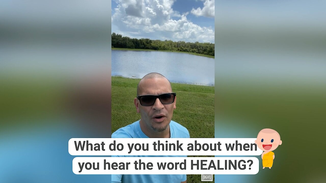 What does HEALING mean to you?