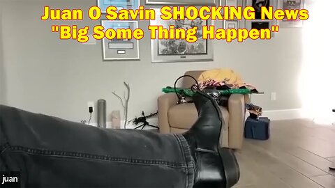 Juan O Savin SHOCKING News 3/12/23: Big Some Thing Happen