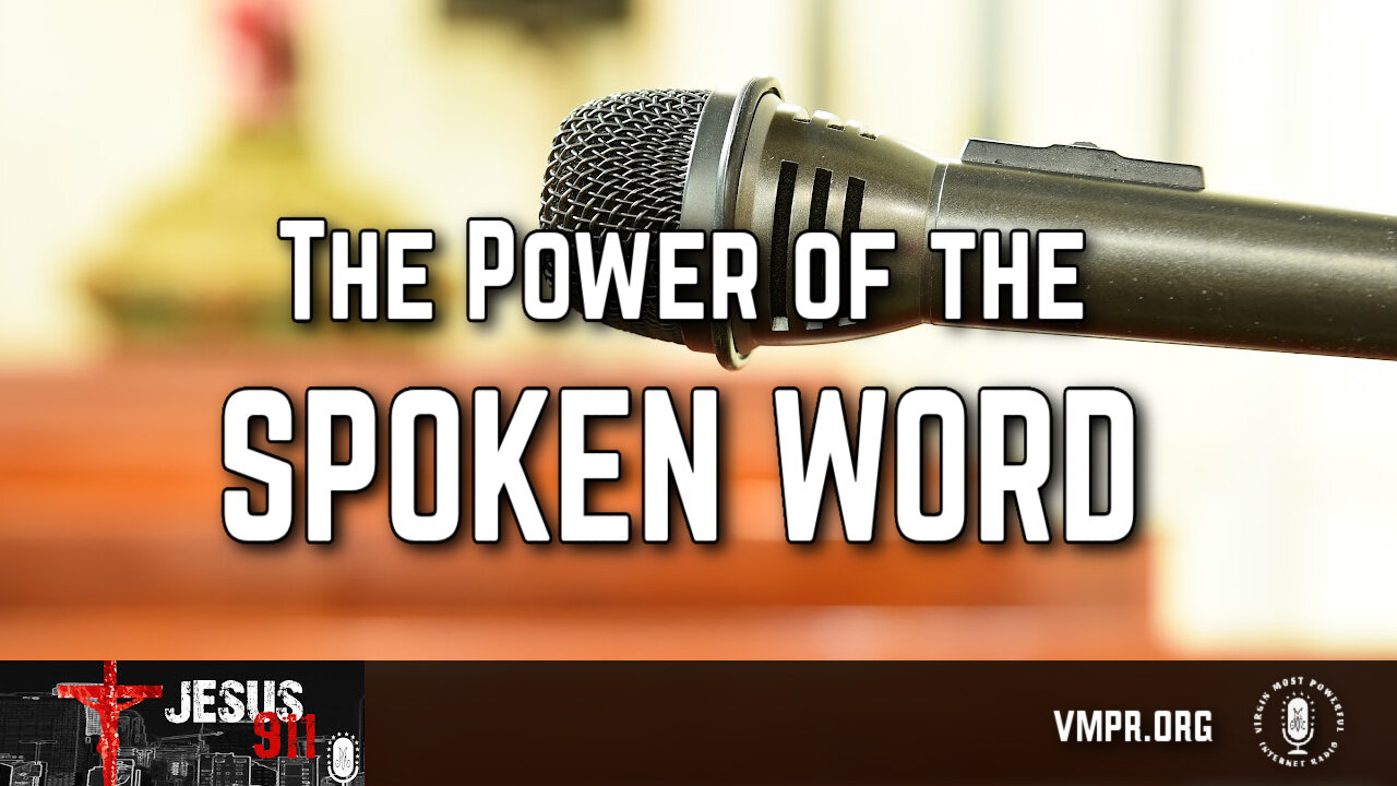 01 Aug 24, Jesus 911: The Power of the Spoken Word