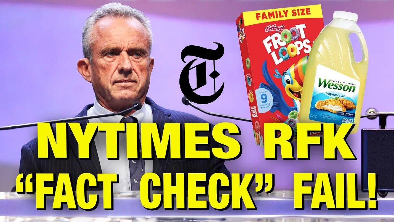 New York Times' EPIC Failed Fact Check Of Robert F. Kennedy Jr. On Food