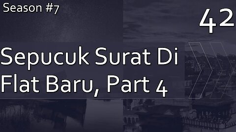 Sepucuk Surat di Flat Baru, Akhir Act 1 - Season 7 Episode 42