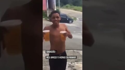 MEU AMIGO AS 11 HORAS DA MANHA , TODO MUNDO TEM UM AMIGO SEM NOSSAO DESSE JEITO ( MEME ) #SHORTS