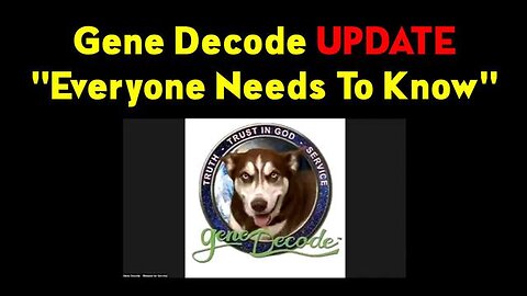 GENE DECODE HUGE 3.11.23 "EVERYONE NEEDS TO KNOW"
