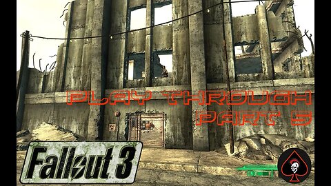 Fallout 3 Play Through - Part 5