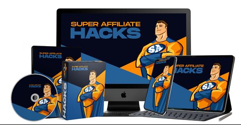 Super Affiliate Hacks