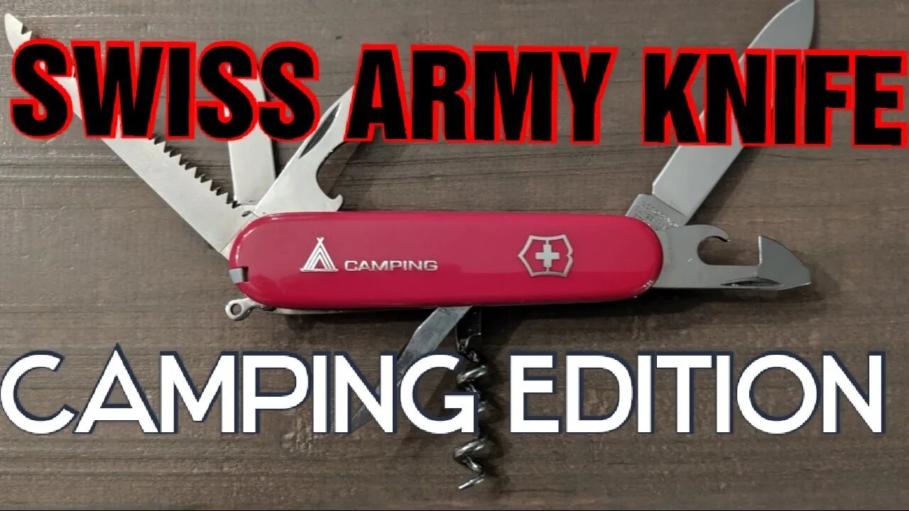 Swiss Army knife Camping Edition,Victorinox,12 tools,Very Compact, Excellent Quality and Price.