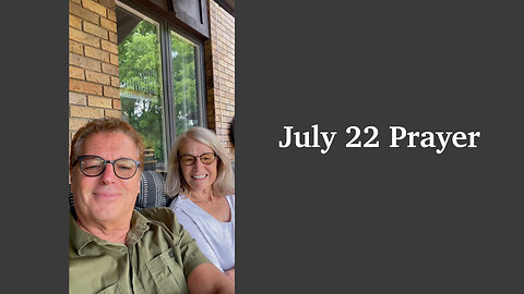 July 22 Prayer