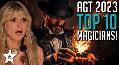 Top Ten BEST MAGICIANS on America's Got Talent 2023!