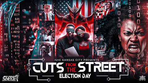 Cuts From The Streets_ Election Day Edition