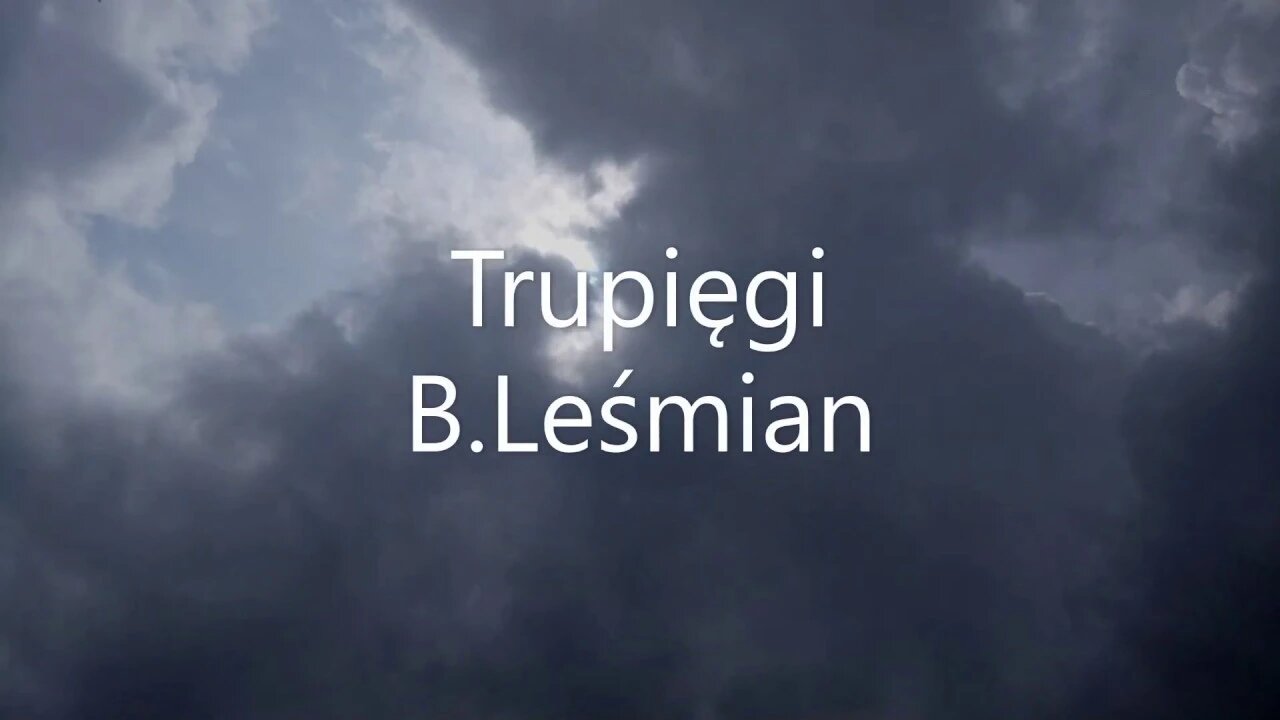 Trupięgi -B.Leśmian