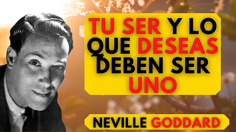 "SIENTE "YO SOY LIBRE, YO SOY FUERTE" NEVILLE GODDARD