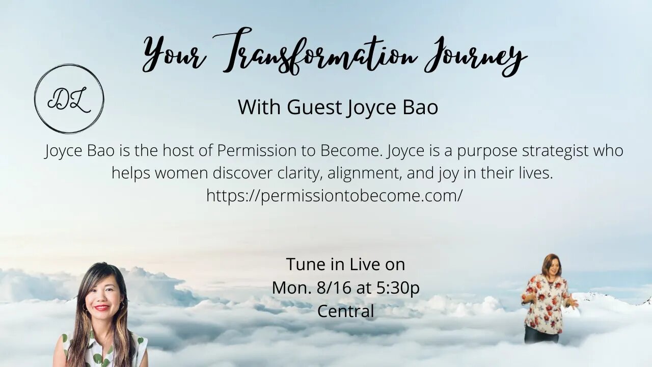 Your Transformation Journey Podcast with Guest Joyce Bao