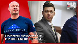 Ep. 1651 Stunning Revelations in the Rittenhouse Trial - The Dan Bongino Show