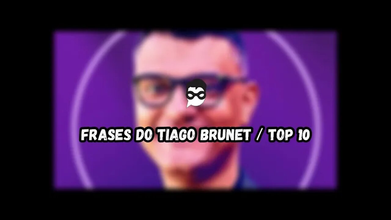 Frases do Tiago Brunet | Top 10