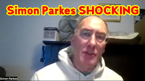 Simon Parkes Shocking News 05/01/23..