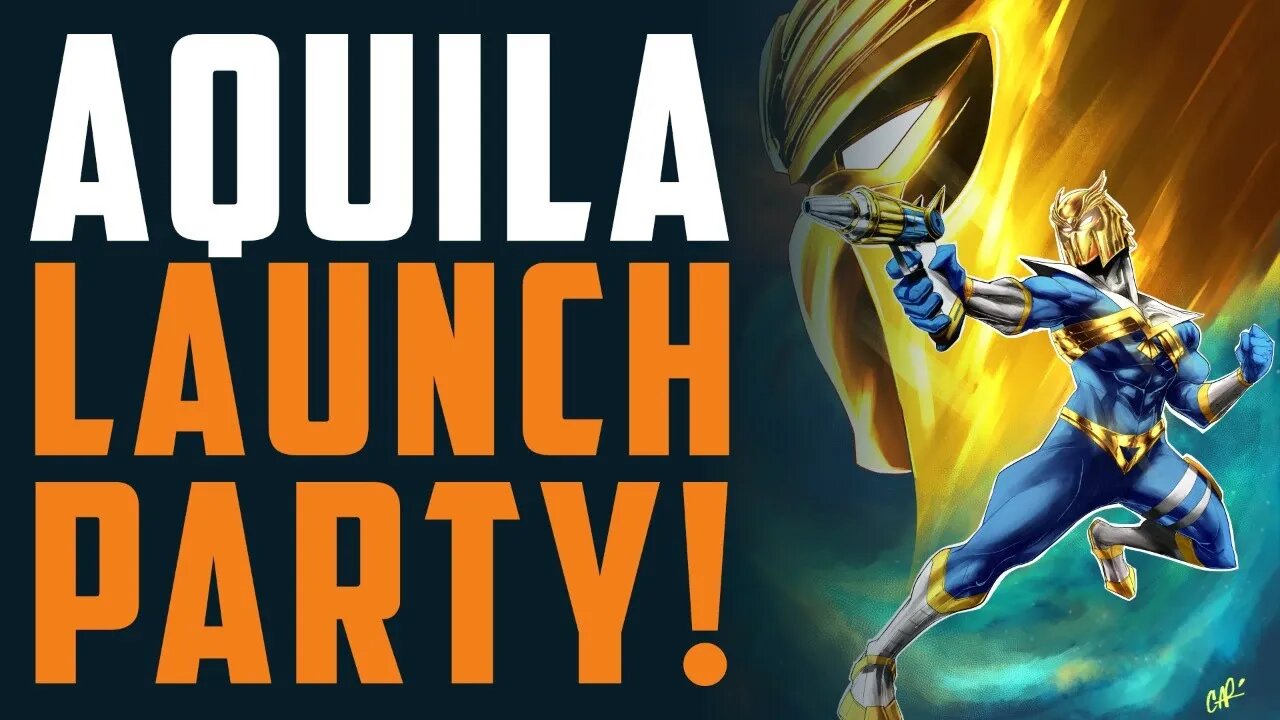 AQUILA LAUNCH PARTY!!! w/ Comics Aardvark