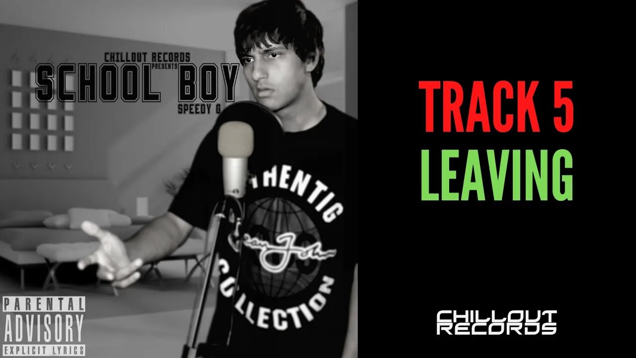 SCHOOL BOY - TRACK #5 - Leaving what?