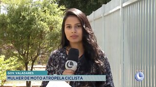 Gov. Valadares: Mulher de moto atropela Ciclista.