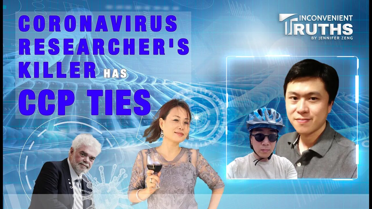Mysterious Death of Chinese Coronavirus Researcher: Killer Has CCP Ties 中國籍新冠病毒研究員的離奇死亡:兇手與中共的聯繫