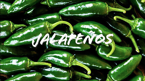 FOODIE || Farm-To-Table: Jalapeños (2023)