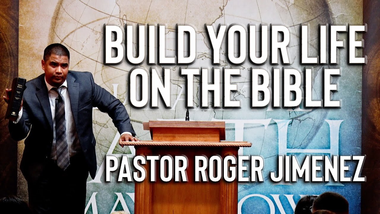 【 Build Your Life on the Bible 】 Pastor Roger Jimenez | KJV Baptist Preaching