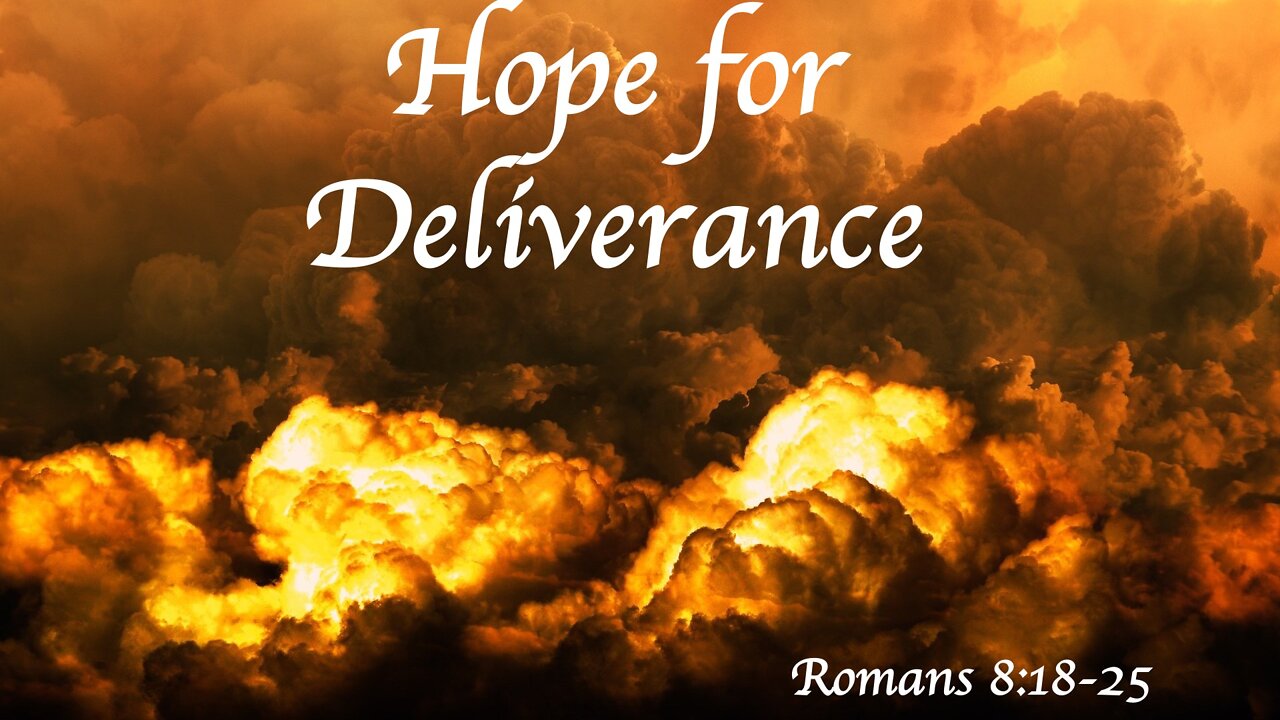 Hope for Deliverance