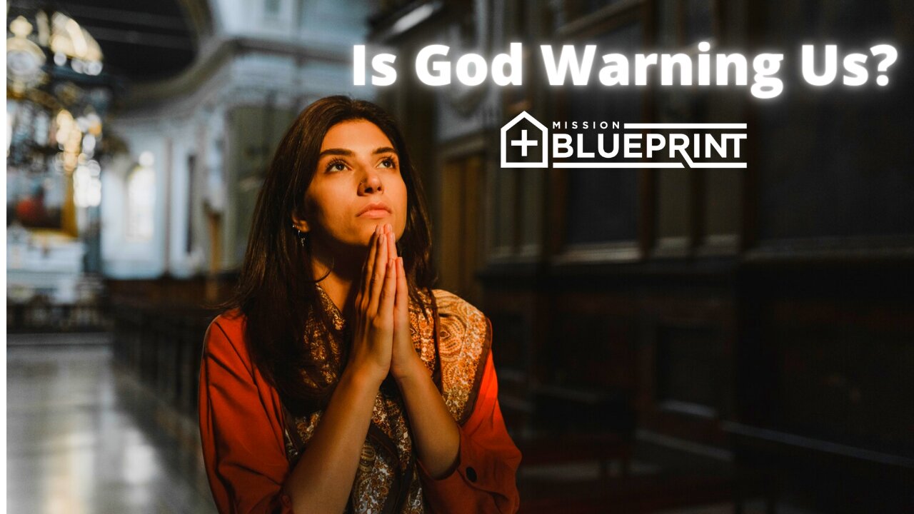 Is God warning us?