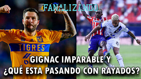 EN VIVO 🔴Gignac imparable, ¿Qué esta pasando con rayados? y doble clásico regio | Fanalizando⚽