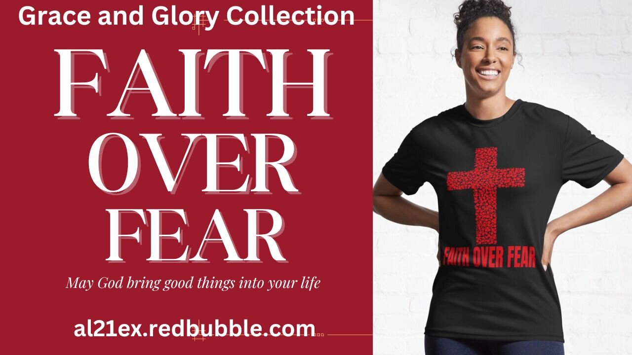 FAITH OVER FEAR T-SHIRT AND MERCH COLLECTION