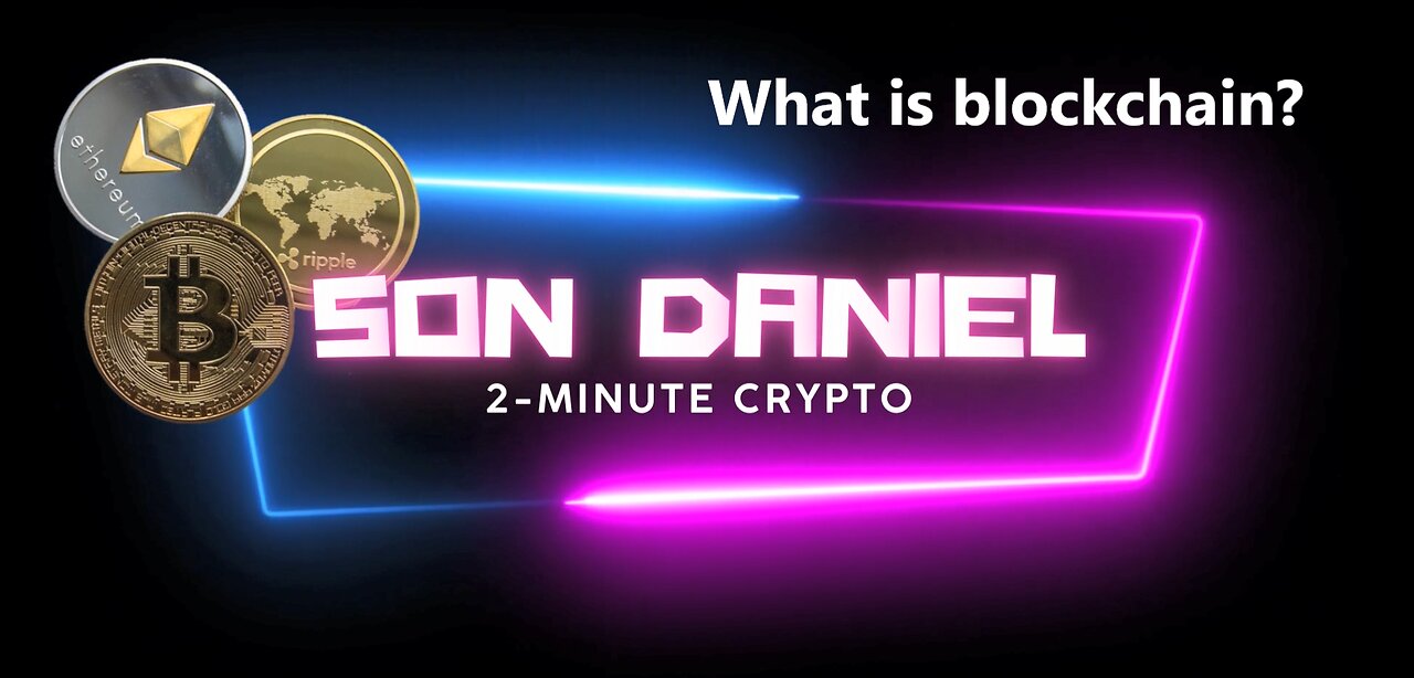 2-Minute Crypto - What is blockchain?