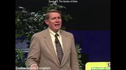 The Kent Hovind Creation Seminar 2 of 7 The Garden of Eden