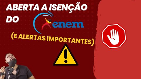 Isenção do ENEM (E detalhes para ficar atento)