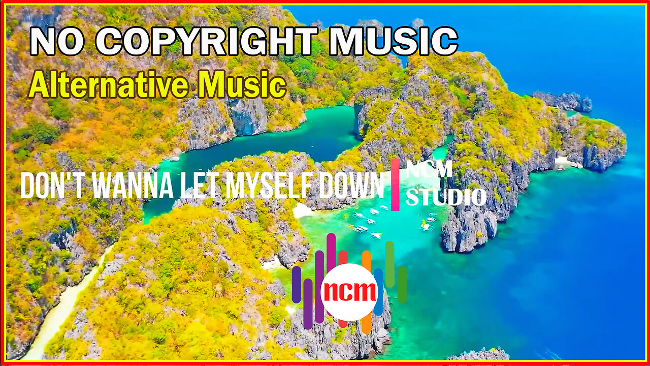 Don't Wanna Let Myself Down - NEFFEX: Alternative Music, Happy Music, Chill Music @NCMstudio18 ​